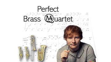 Ed Sheeran, Perfect - Brass Quartet