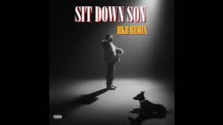 SIT DOWN SON - HKB (REMIX)