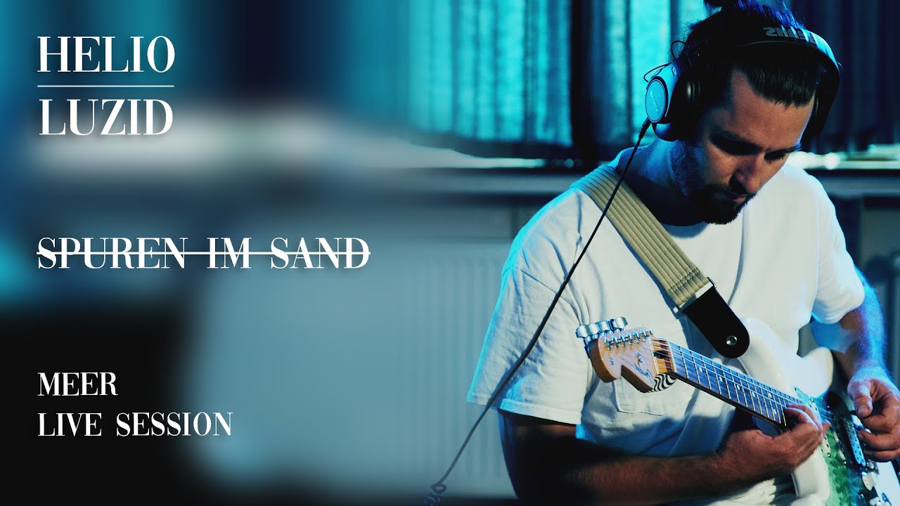 Helio & Luzid - III. Spuren im Sand | Session@Makaria