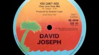 David Joseph - You Cant Hide (Your Love From Me)