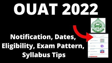 OUAT 2022 : Application Form ,Exam Pattern, Eligibility Criteria, Exam  Syllabus,Preparation Tips