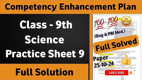 9th Class Science Weekly Practice Sheet 9 Competency Based Test | Class 9th Science Practice Sheet 9