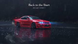 Video thumbnail of "PVLN - Back to the Start | Jai Lay (cover)"