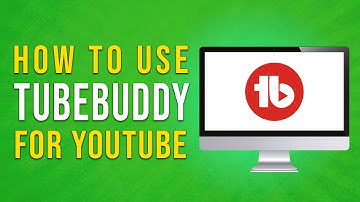 How To Use TubeBuddy For Youtube - Full Guide (2024)