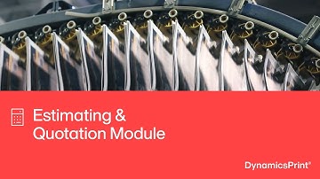 DynamicsPrint® Module: Estimating & Quotation