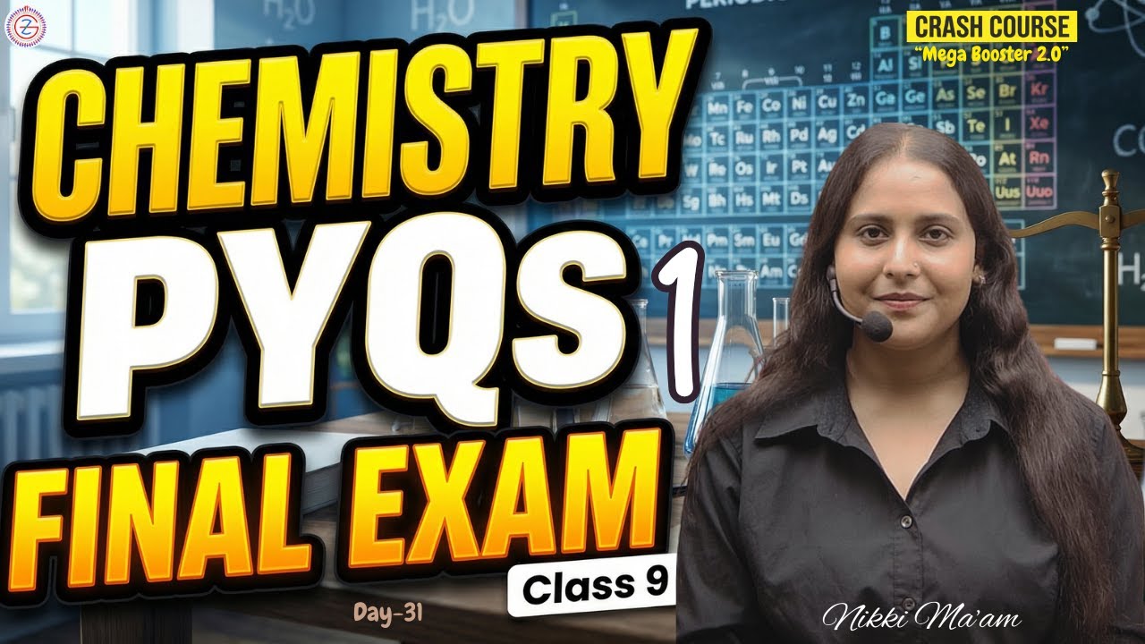 Complete Chemistry PYQs 1 For Final Exams Class 9 | Crash Course Day 31 | By Nikki Ma'am
