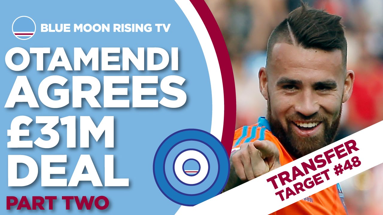 OTAMENDI AGREES £31M MOVE TO MANCHESTER CITY | The Transfer Target