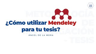 ¿Cómo utilizar Mendeley para tu tesis?