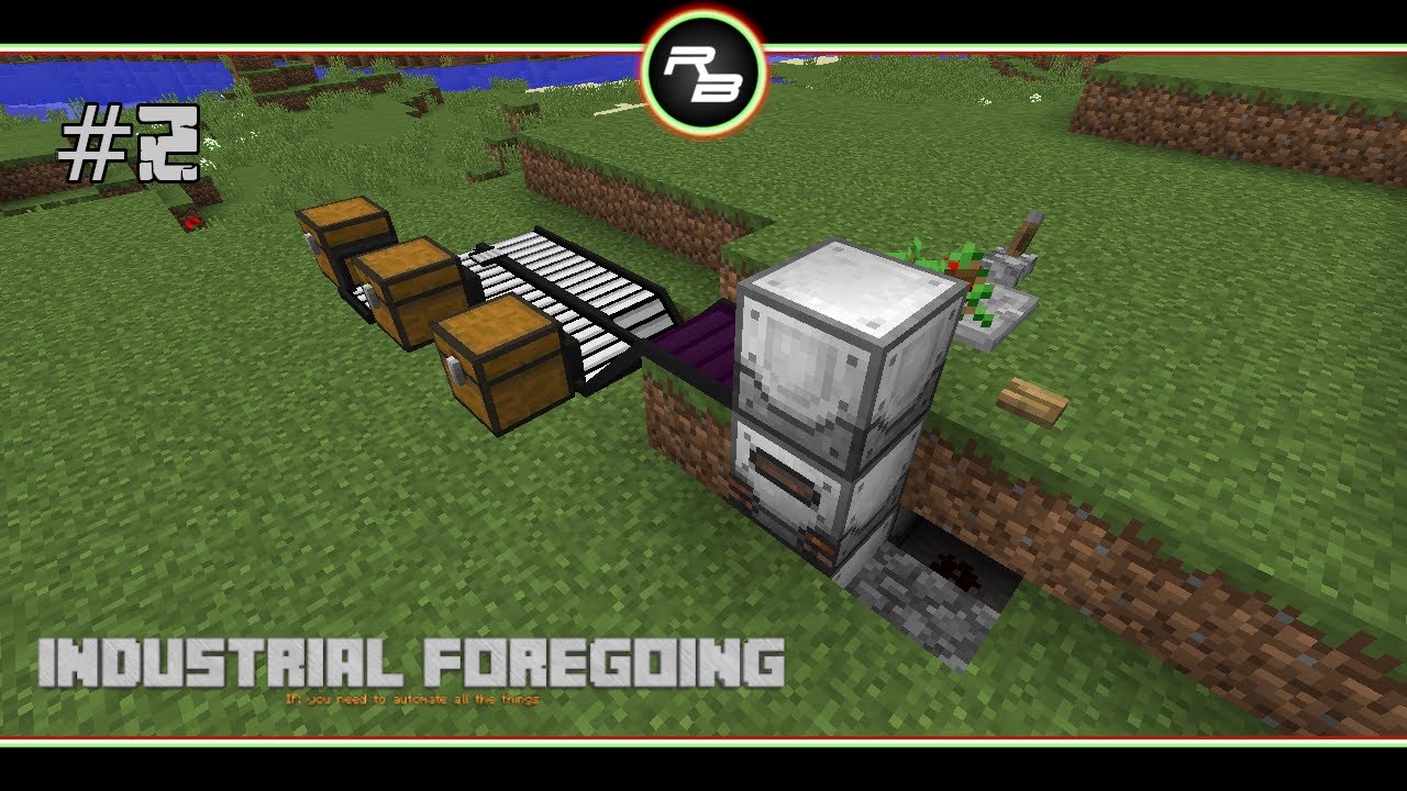 Rbplays Indusrial Foregoing 2 Starter Tree Farm Modded Minecraft 1 12 2 Youtube