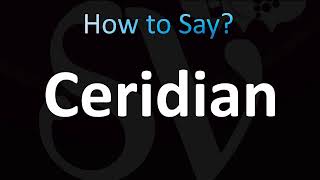 How to Pronounce Ceridian (CORRECTLY!)