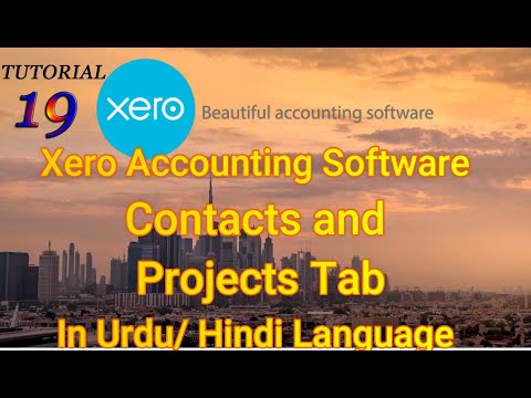 Xero Accounting Software😁- Contacts and Projects- Urdu/Hindi-Tutorial/ Training 19