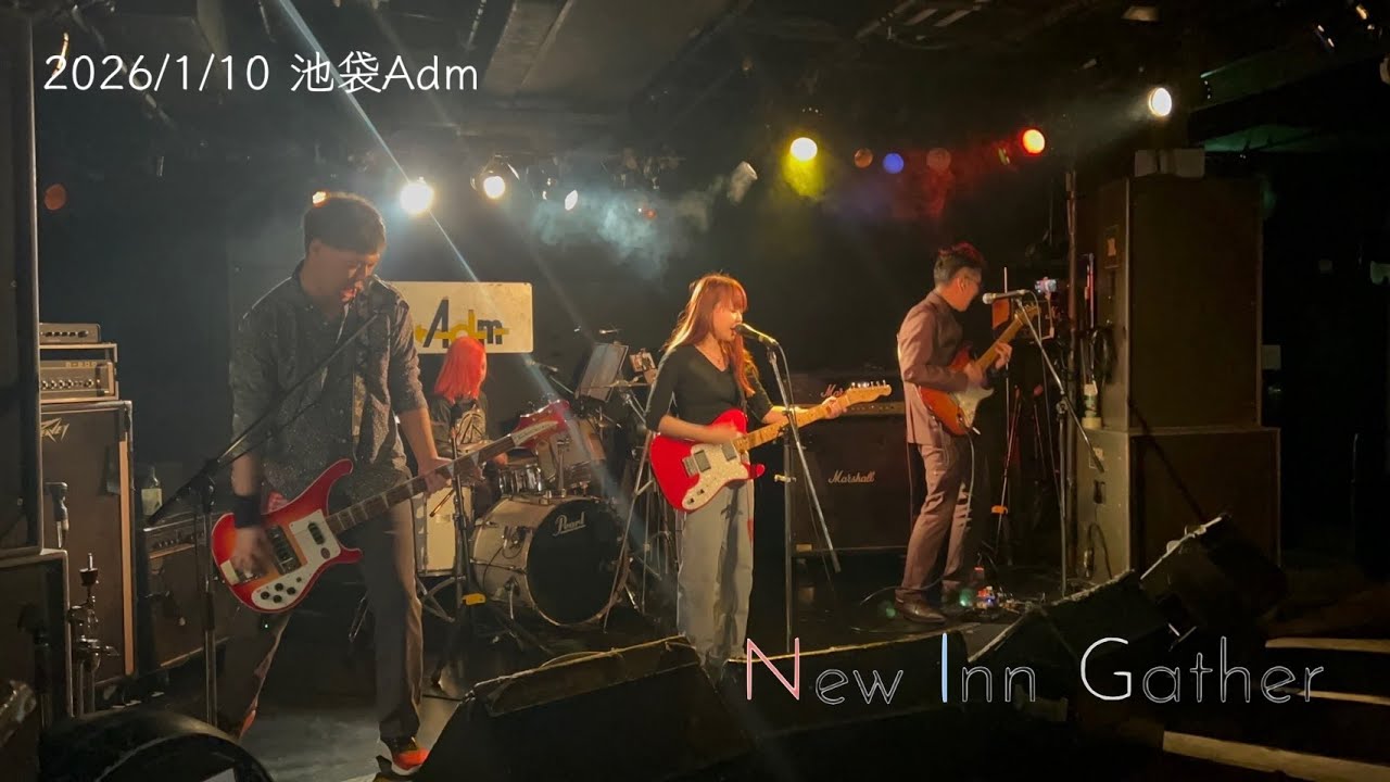 [Live digest]2026-1-10 New inn gather 池袋Adm Live