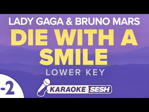 Die With A Smile Lower Key Karaoke Lady Gaga Bruno Mars