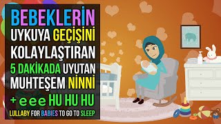 ♫ Bebeklerin Uykuya Geçişini Kolaylaştıran 5 Dakikada Uyutan Muhteşem  Ninni + ee ee hu hu ♫ Lullaby