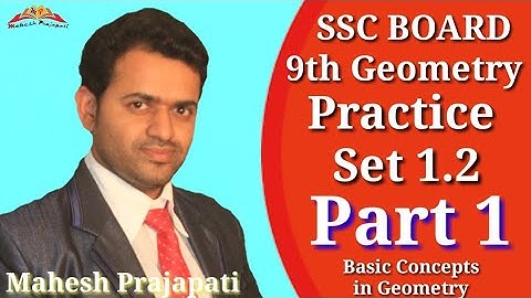 9th Geometry Practice set 1.2 Part 1 | Basic concepts in geometry || Mahesh Prajapati