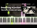 Dreaming Injection - The Coffin of Andy and Leyley OST (Piano Tutorial)