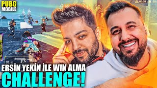 ERSİN YEKİN İLE WİN ALMA CHALLANGE | PUBG MOBILE