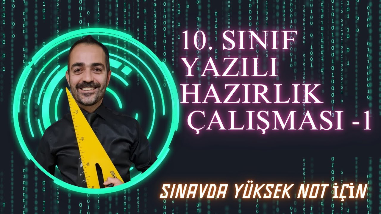 10. SINIF 1. YAZILI HAZIRLIK SORULARI -1 