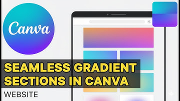 How to Create Seamless Gradient Between Sections in Canva Website (2025)