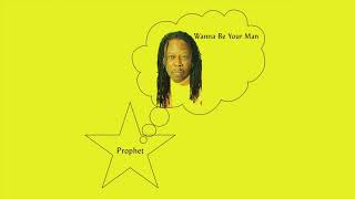 Video thumbnail of "Prophet - Wanna Be Your Man"