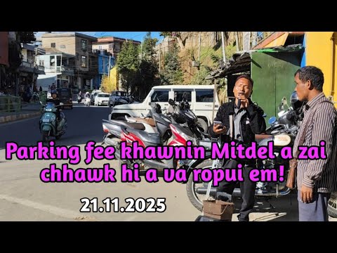 Parking Fee Khawn Hmingtean Mitdel Zai A Chhawk Hi A Va Ropui Em