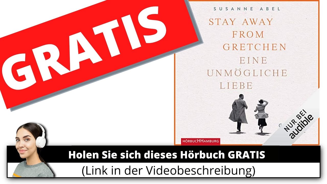 🔴🎧Stay Away from Gretchen Eine unmögliche Liebe Audible Hörbuch Susanne Abel (Autor)🎧 YouTube 🔴🎧Stay Away from Gretchen Eine unmögliche Liebe Audible Hörbuch Susanne Abel (Autor)🎧 YouTube