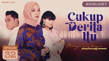 HIGHLIGHT : Episod 32 - Zarul Marah Sangat Sampai Cekik Ellana! | Cukup Derita Itu (2021)