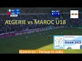 Rsum algrie 02 maroc u18   20  jeux mditerranens oran 2022