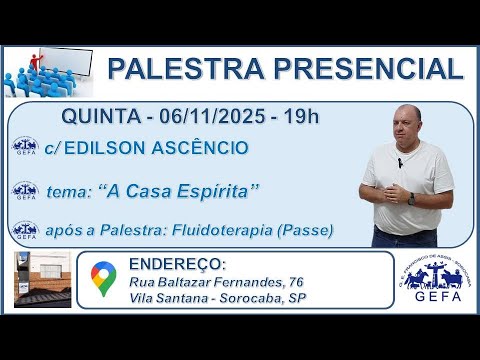 Assista: Palestra Presencial - c/ EDILSON ASCÊNCIO (06/11/2025)