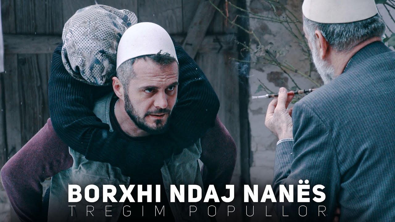 Tregim Popullor - BORXHI NDAJ NANËS