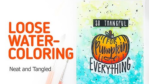 Neat and Tangled: Thank You Card using Loose Watercoloring Technique