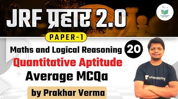 11:00 AM - NTA UGC NET 2021 | Maths & LR by Prakhar Verma | Average MCQs