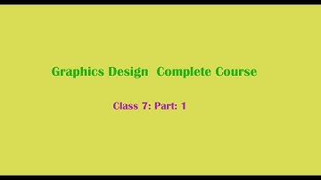 Graphic Design Course Class 7 Part 1 Bangla Online Course