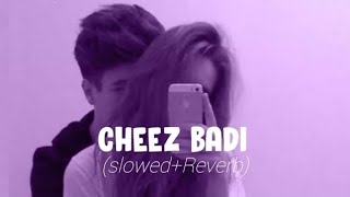 Tu cheez badi hai mast [Slowed Reverb] - Udit Narayan | Neha Kakkar