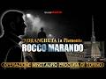 I miei Parenti Uccisi dai Rivali: Rocco Marando