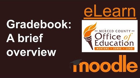 A brief overview of the Moodle gradebook