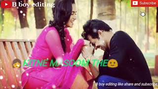 Sochta hun k vo kitne massom the hindi whatsapp status 2018 video by b boy editing and tech