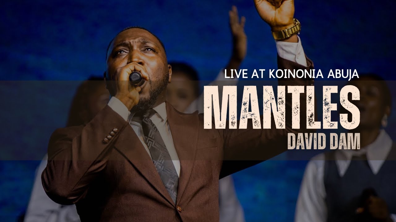 MANTLES - David Dam live at @KoinoniaGlobal Abuja