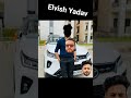 elvish Yadav