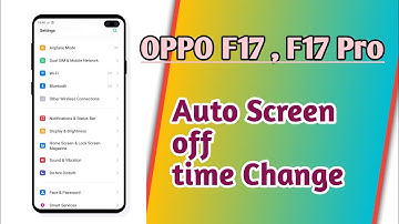 OPPO F17 , F17 Pro , Auto Screen off time Change How to Change Auto Screen off time