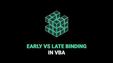 Early Vs Late Binding In VBA