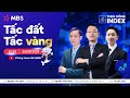 TẤC ĐẤT TẤC VÀNG? | THEO DÒNG INDEX 25.09.2024