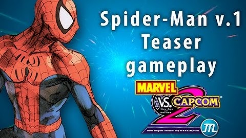 Marvel vs Capcom 2 M.U.G.E.N. Project - Spider-Man v1 Teaser Gameplay