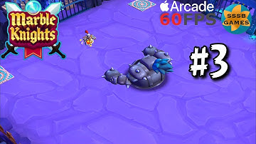 Marble Knights: Part 3 , Apple Arcade Walkthrough By (WayForward )