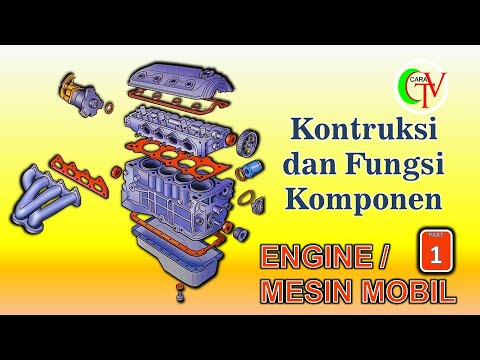 MESIN, Part 1: Kontruksi dan Fungsi Komponen Mesin Mobil I Bahasa Indonesia