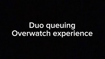 Duo queue experience