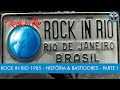 ROCK IN RIO 1985 - HISTÓRIA & BASTIDORES - PARTE 1