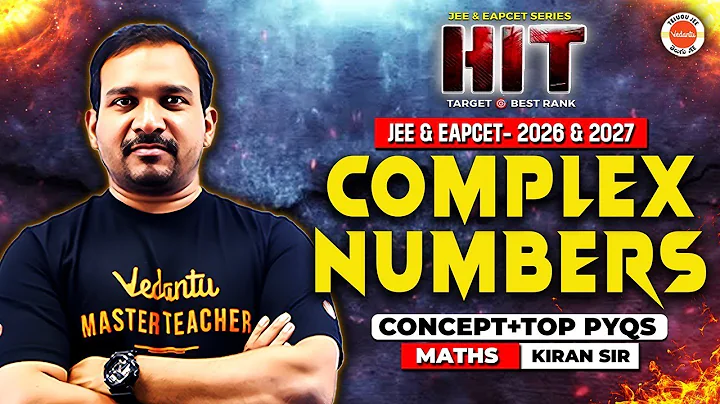 Complex Numbers | Concept + Top PYQs | JEE & EAPCET 2026 - 2027 | Maths | Kiran Sir