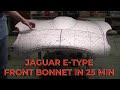 Metal Shaping: Jaguar E-Type Front Bonnet Build in 25 minutes