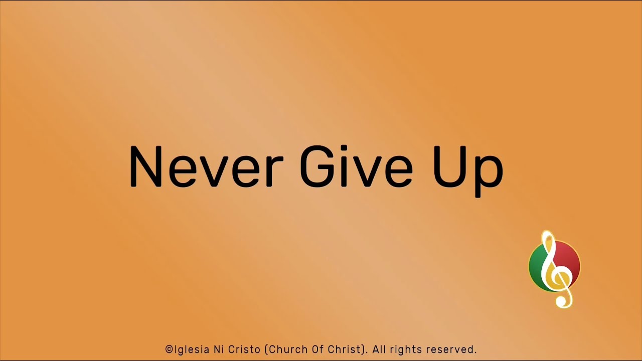 Never Give Up